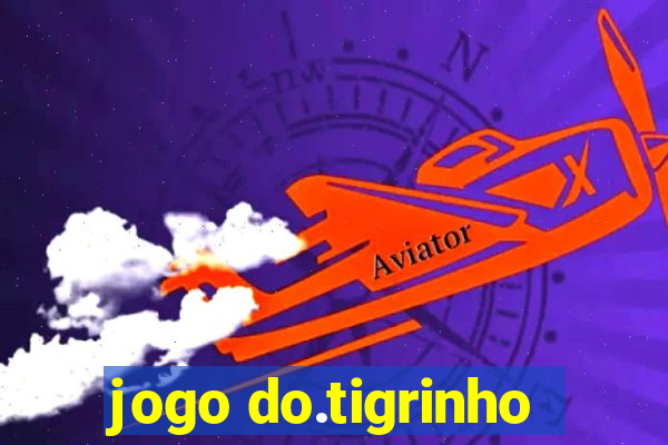 jogo do.tigrinho